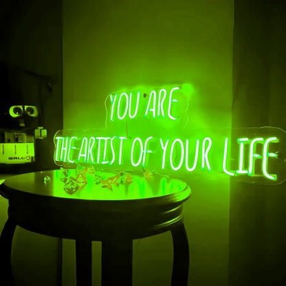 You Are The Artist Of Your Life Paint Your Journey With Neon Shine | Shineneon