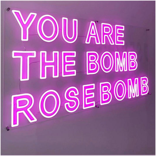 You Are The Bomb Rose Bomb Led Sign Business Neon Sign