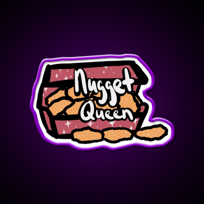 You Are The Nugget Queen Fast Food Led Neon Sign For Burger Place Rgb Color - Shineneon