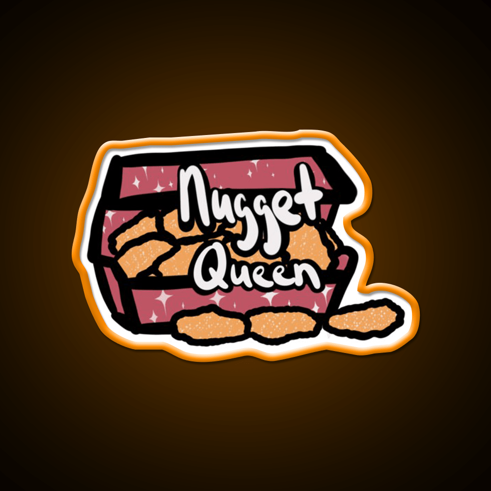 You Are The Nugget Queen Fast Food Led Neon Sign For Burger Place Rgb Color - Shineneon