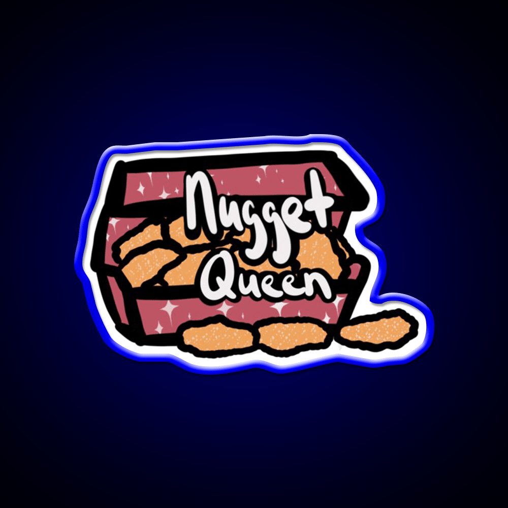 You Are The Nugget Queen Fast Food Led Neon Sign For Burger Place Rgb Color - Shineneon