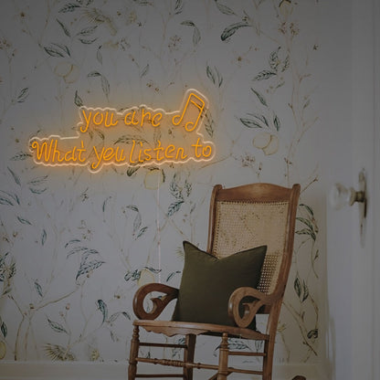 You Are What You Listen To Led Neon Sign | Shineneon