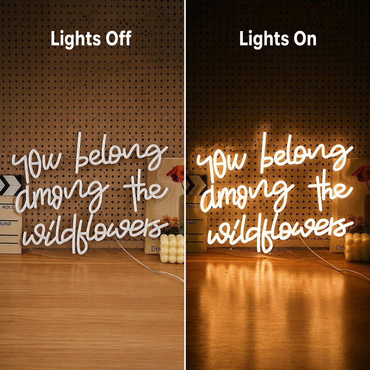 You Belong Among The Wildflowers LED Neon Sign - 06 Day Night Comparison