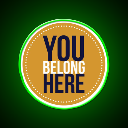You Belong Here Circle Welcome Led Neon Sign Open Sign Rgb Color