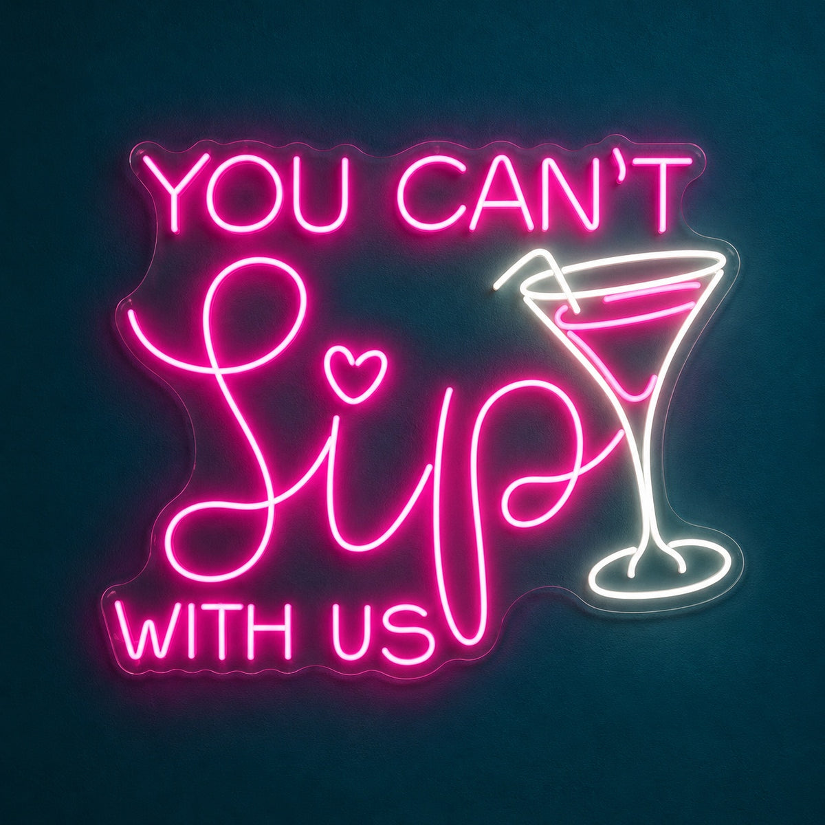 You Can't Sip With Us LED Neon Sign - product hero