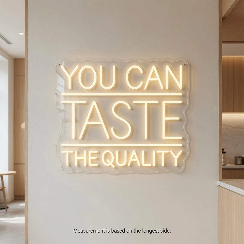 You Can Taste The Quality Wall Decor LED Neon Sign - 04 Size Image
