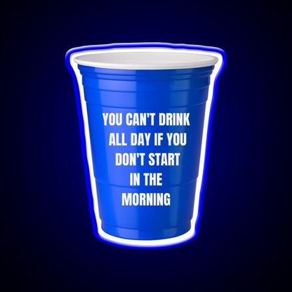 You Cant Drink All Day Bar Art Led Neon Sign Bar Wall Art Rgb Color