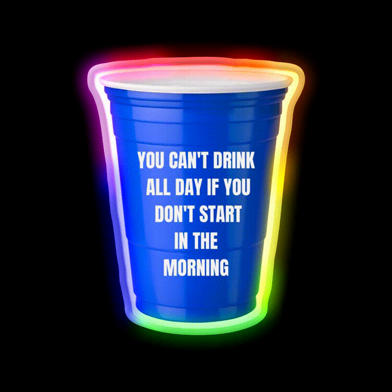 You Cant Drink All Day Bar Art Led Neon Sign Bar Wall Art Rgb Color