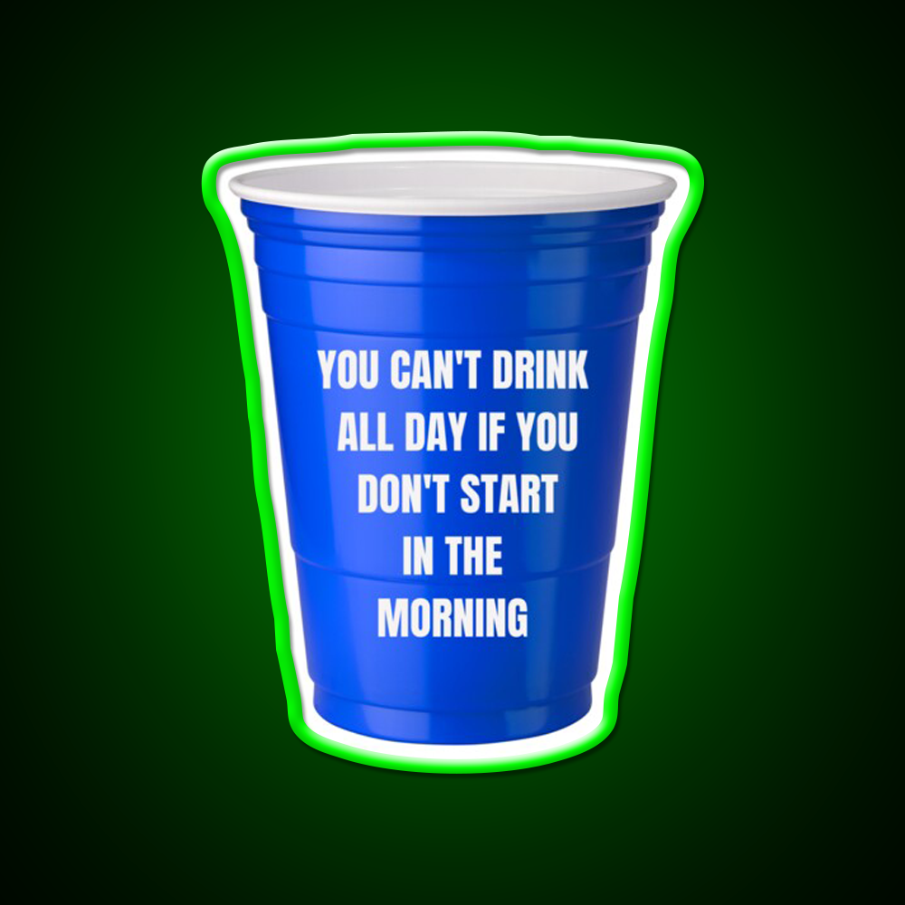 You Cant Drink All Day Bar Art Led Neon Sign Bar Wall Art Rgb Color