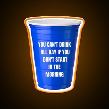 You Cant Drink All Day Bar Art Led Neon Sign Bar Wall Art Rgb Color