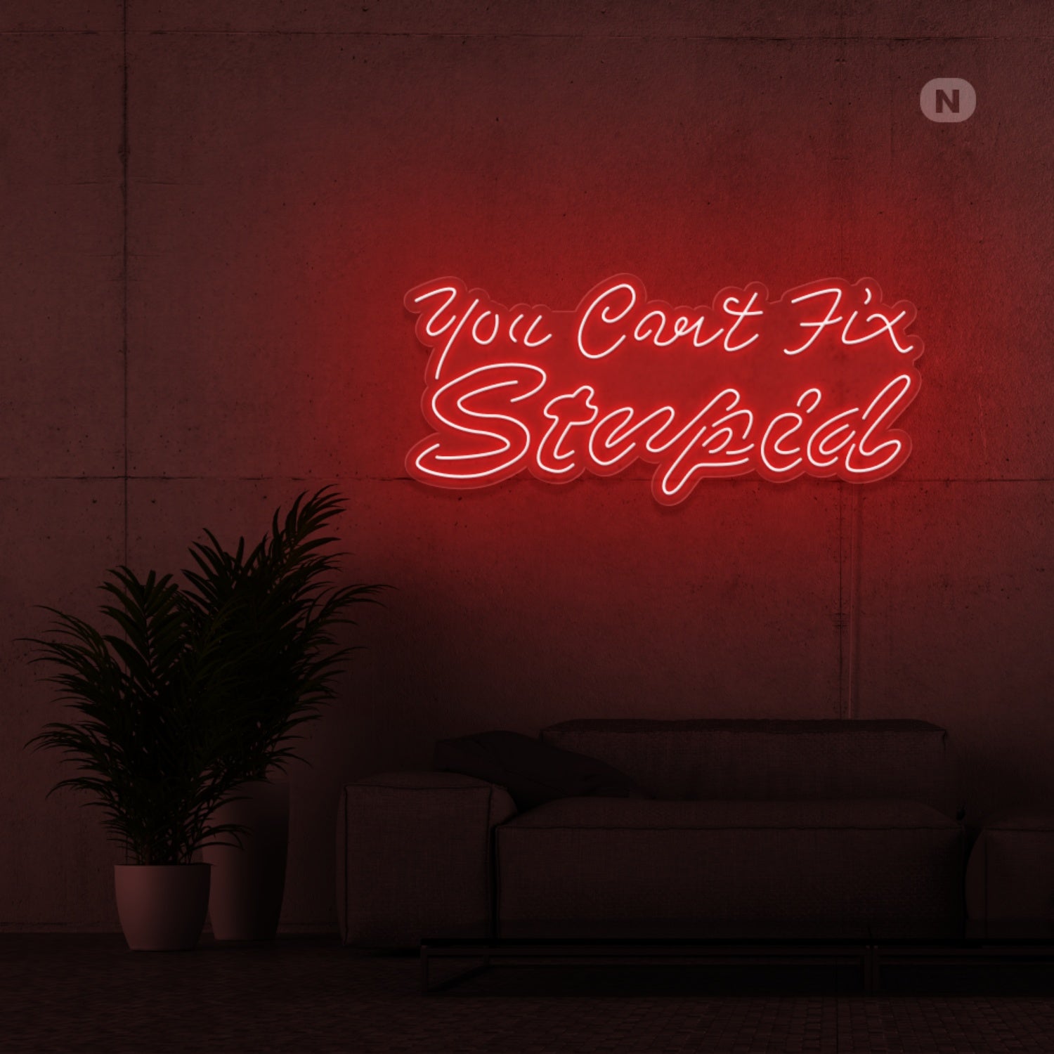 You Cant Fix Stupid Led Neon Signs | Shineneon