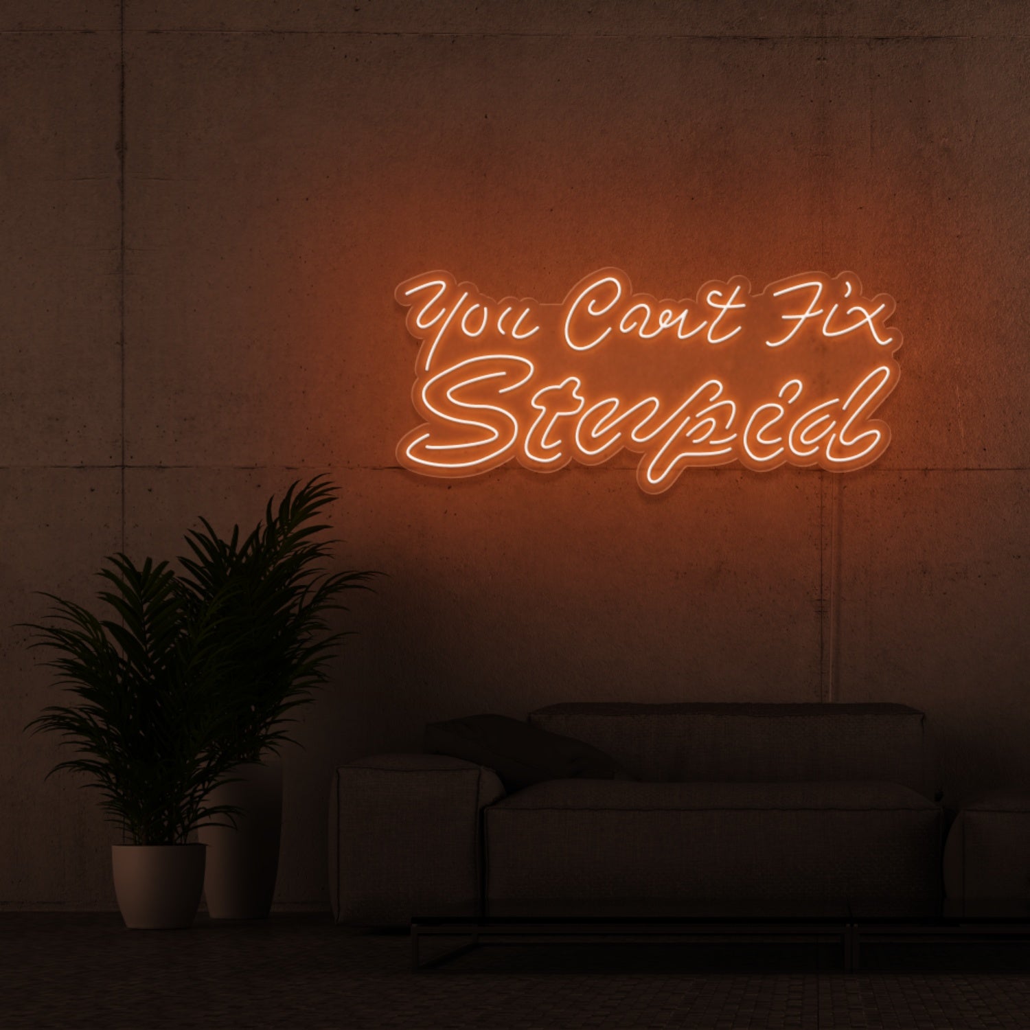 You Cant Fix Stupid Led Neon Signs | Shineneon
