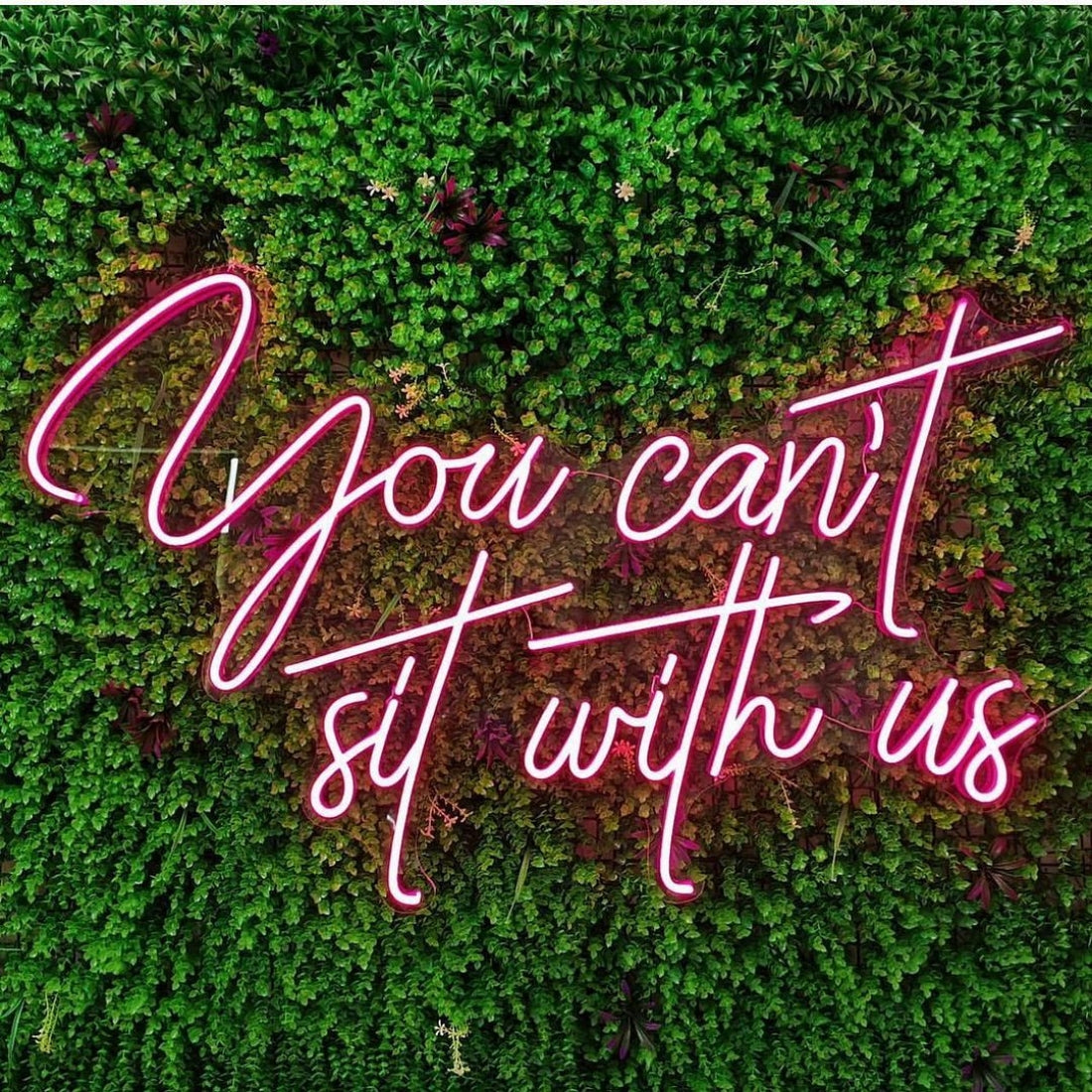 You Cant Sit With Us Led Sign Business Neon Sign