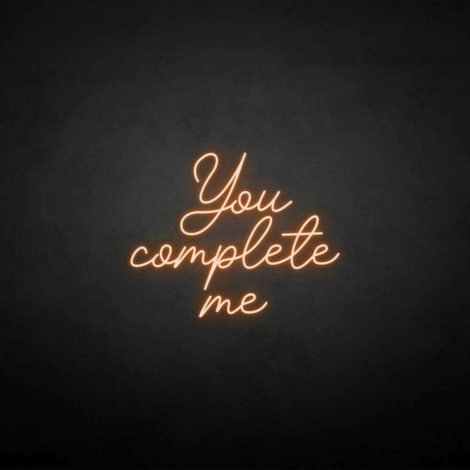 You Complete Me Neon Sign | Shineneon
