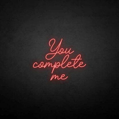 You Complete Me Neon Sign | Shineneon