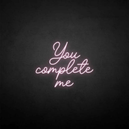 You Complete Me Neon Sign | Shineneon