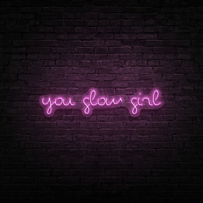 You Glow Girl Led Neon Sign | Shineneon