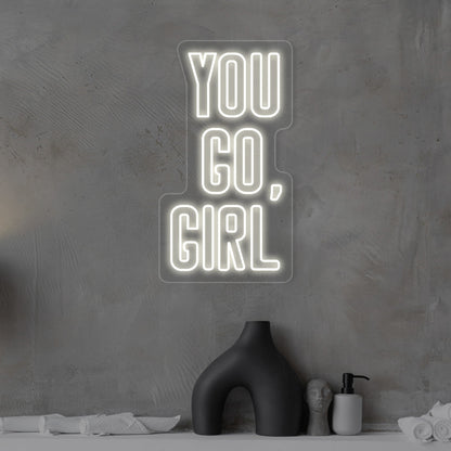 You Go Girl Led Neon Sign | Shineneon