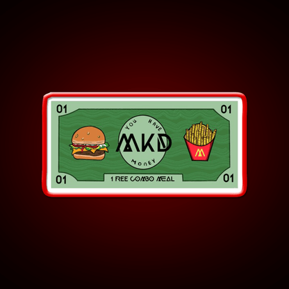 You Got Mcdonalds Money Fast Food Led Neon Sign For Burger Place Rgb Color - Shineneon