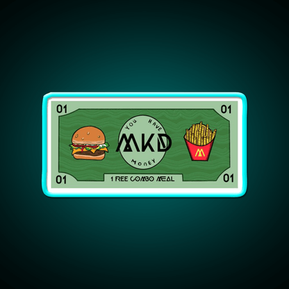 You Got Mcdonalds Money Fast Food Led Neon Sign For Burger Place Rgb Color - Shineneon