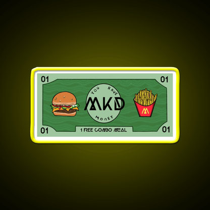 You Got Mcdonalds Money Fast Food Led Neon Sign For Burger Place Rgb Color - Shineneon
