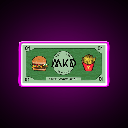 You Got Mcdonalds Money Fast Food Led Neon Sign For Burger Place Rgb Color - Shineneon