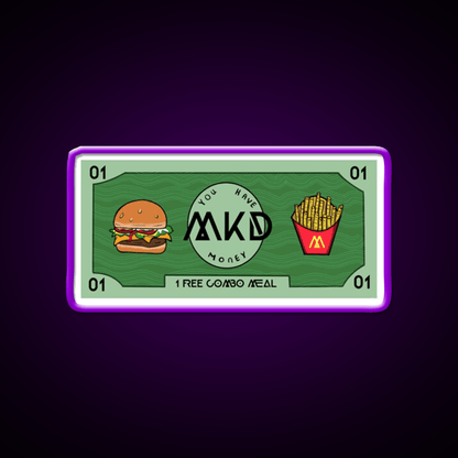 You Got Mcdonalds Money Fast Food Led Neon Sign For Burger Place Rgb Color - Shineneon