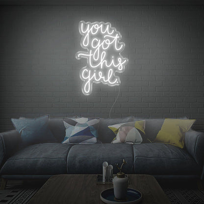 You Got This Girl White Script Led Neon Sign For Home Decor Wall Art | Shineneon