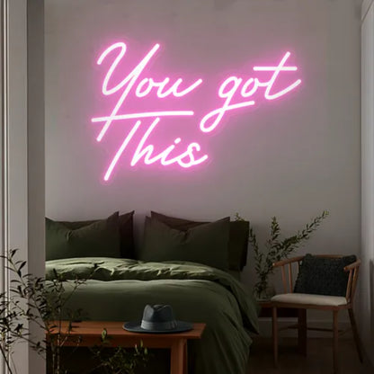 You Got This Led Neon Sign | Shineneon