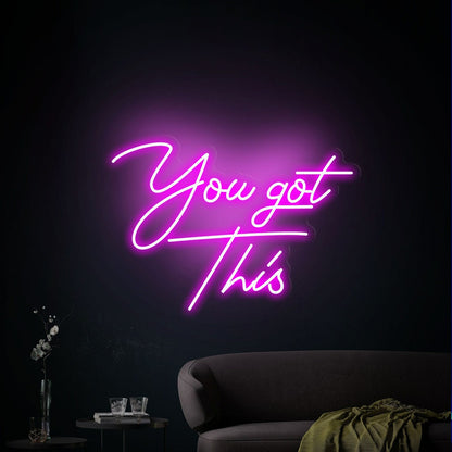 You Got This Led Neon Sign | Shineneon