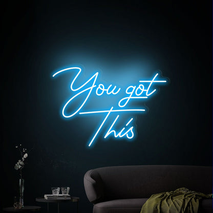 You Got This Led Neon Sign | Shineneon