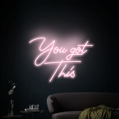 You Got This Led Neon Sign | Shineneon