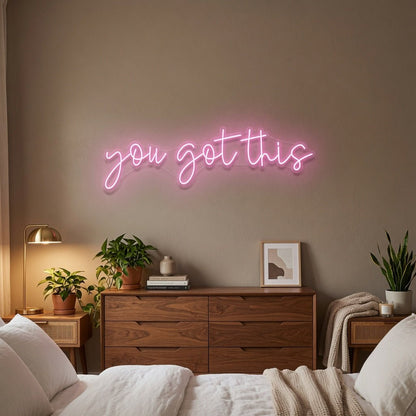 You Got This LED Neon Sign Bedroom Decor - Shineneon