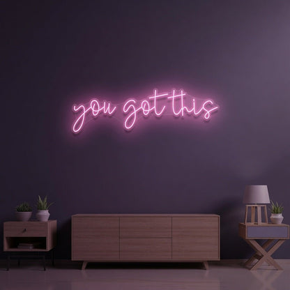 You Got This LED Neon Sign Bedroom Decor - Shineneon