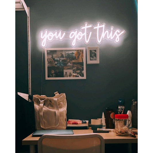 You Got This Led Sign Business Neon Signs Wall Art