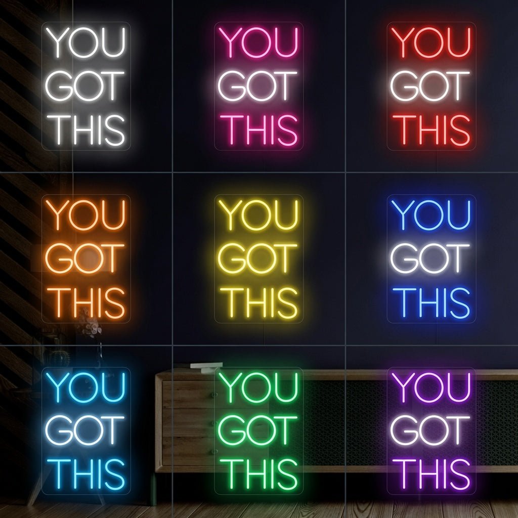 You Got This Modern LED Neon Sign - Shineneon