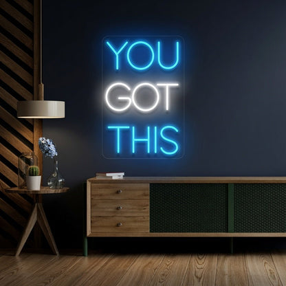 You Got This Modern LED Neon Sign - Shineneon