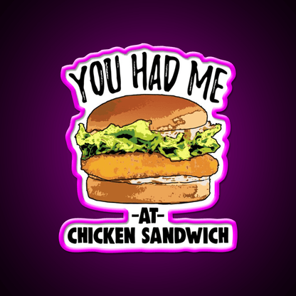 You Had Me At Chicken Sandwich Fast Food Led Neon Sign For Burger Place Rgb Color - Shineneon