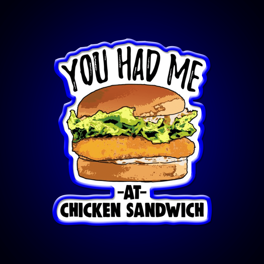You Had Me At Chicken Sandwich Fast Food Led Neon Sign For Burger Place Rgb Color - Shineneon
