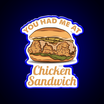 You Had Me At Chicken Sandwich Led Neon Sign For Burger Place Wall Art Rgb Color - Shineneon