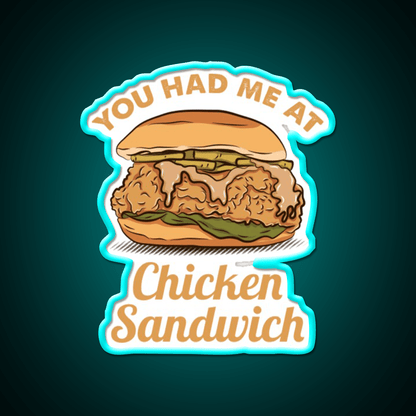 You Had Me At Chicken Sandwich Led Neon Sign For Burger Place Wall Art Rgb Color - Shineneon
