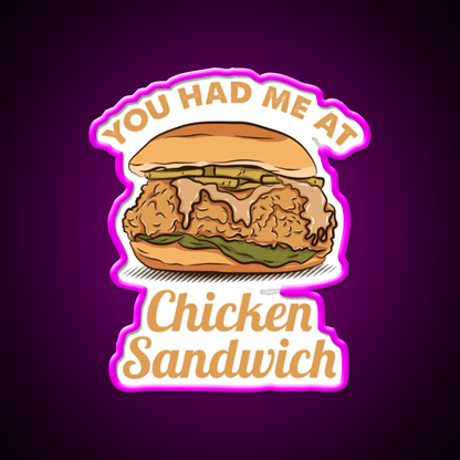 You Had Me At Chicken Sandwich Led Neon Sign For Burger Place Wall Art Rgb Color - Shineneon