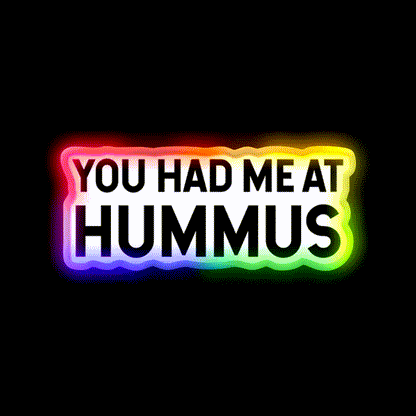 You Had Me At Hummus Snack Food Led Neon Sign Rgb Color - LED neon sign close-up detail