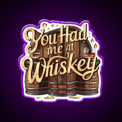 You Had Me At Whiskey Drink Bar Led Neon Sign Rgb Color