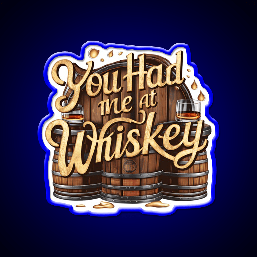 You Had Me At Whiskey Drink Bar Led Neon Sign Rgb Color - Shineneon