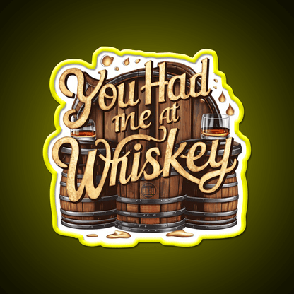 You Had Me At Whiskey Drink Bar Led Neon Sign Rgb Color - Shineneon