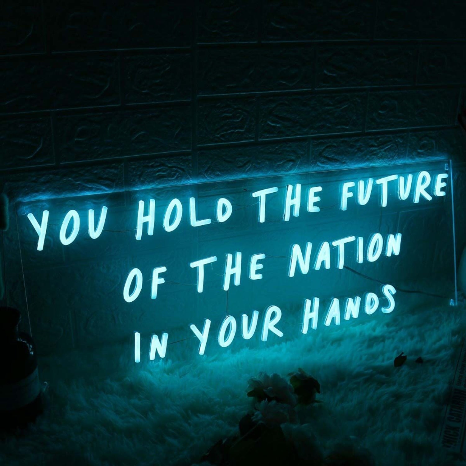 You Hold The Future Of The Nation In Your Hands Led Neon Sign | Shineneon