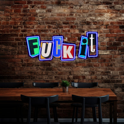 You Know Fck It Artwork Led Neon Signs