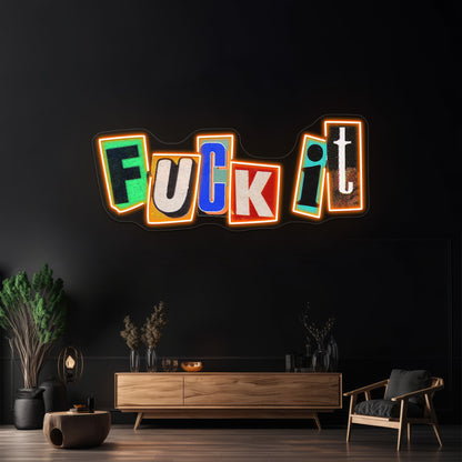 You Know Fck It Artwork Led Neon Signs