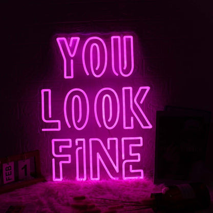 You Look Fine Pink Custom Led Neon Sign | Shineneon